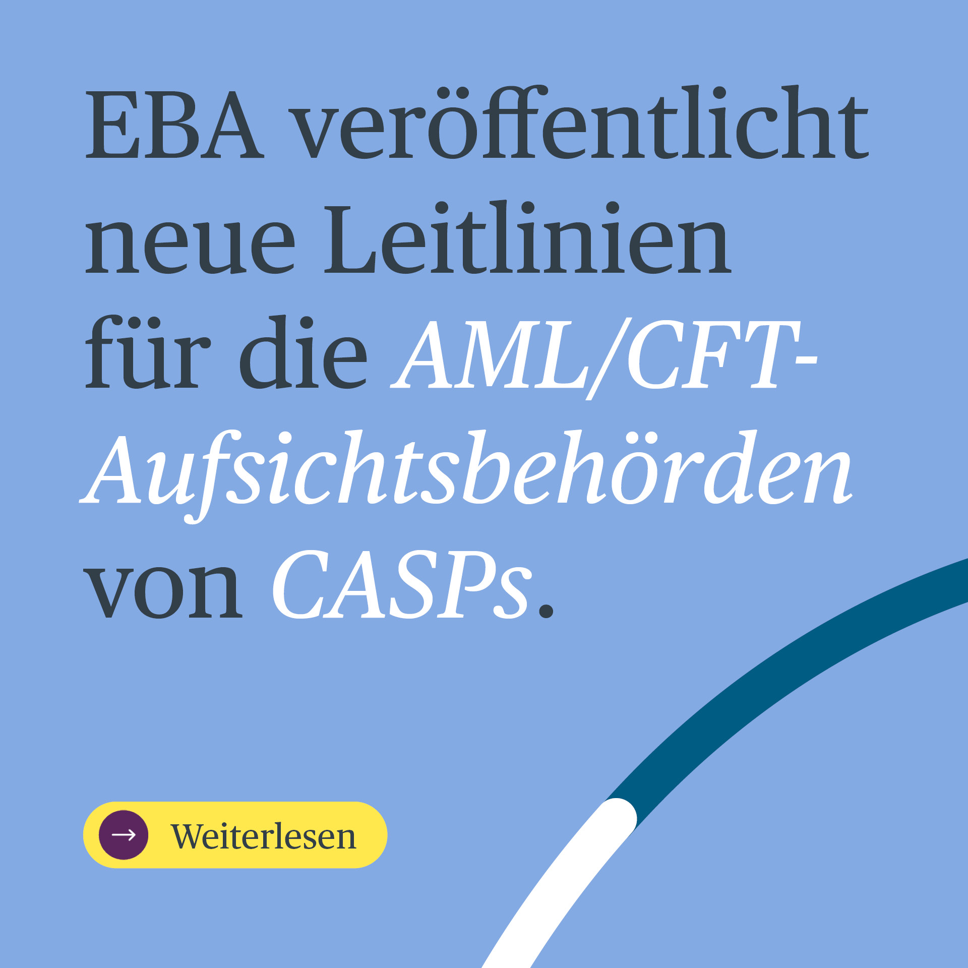 EBA Veröffentlicht Neue Leitlinien Für Die AML CFT Aufsichtsbehörden ...